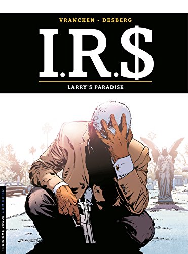Book's Cover of I.R.$. - Tome 17 - Larry's paradise