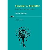 Shamans and Symbols: Rock Painting and Semiotics
