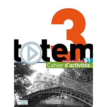 Totem 3 - Cahier d'activités  CD Audio: Totem 3 - Cahier d'activités  CD Audio