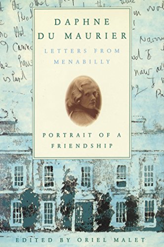 Download Daphne du Maurier: Letters from Menabilly Portrait of a Friendship Download Daphne du Maurier: Letters from Menabilly Portrait of a Friendship