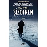 Şizofren: Ve Dehşetin Soğuk Pen&ccedil;esini Hissedeceksin