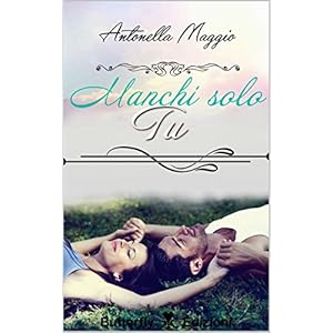 Manchi solo tu (Digital Emotions)