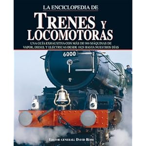 Enciclopedia de trenes y locomotoras (Grandes Obras Series / Great Works Series)
