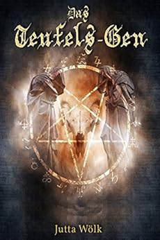 Das Teufels Gen von [Wölk, Jutta]
