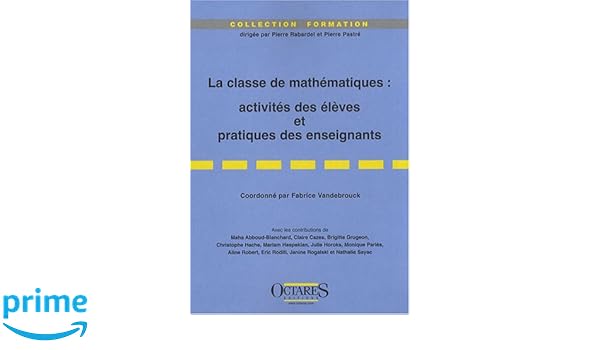 Amazonfr La Classe De Mathématiques Activités Des - 