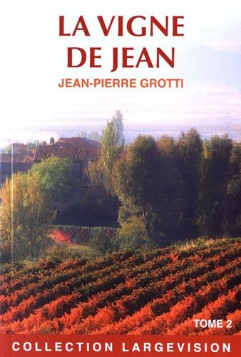 couverture de : La Vigne de Jean Tome 2