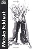 Meister Eckhart, the Essential Sermons, Commentaries, Treatises, and Defense (Classics of Western Spirituality) by 