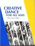 Image de Creative Dance for All Ages: A Conceptual Approach