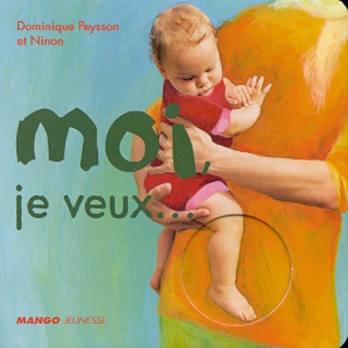 couverture de : Moi, je veux...