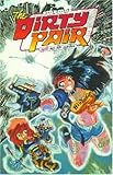 Dirty Pair: Fatal But Not Serious by