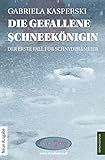 Buchinformationen und Rezensionen zu Die gefallene Schneekönigin von Gabriela Kasperski