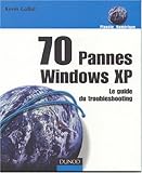 Image de 70 pannes Xindows XP : Le guide du troubleshooting