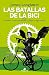 Produktbild Las batallas de la bici