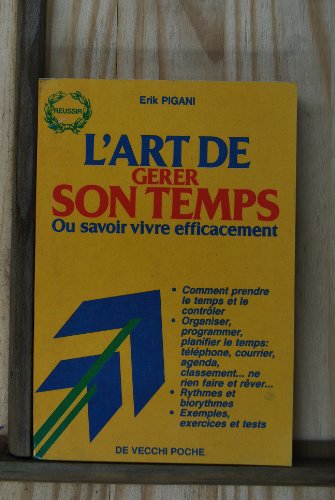 Download L'art de gérer son temps ou Savoir vivre efficacement Download L'art de gérer son temps ou Savoir vivre efficacement