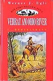 werner kühnl egling  Die Fort Mohawk-Saga: Verrat am Ohio River