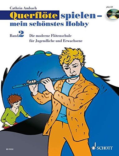 Download Querflöte spielen - mein schönstes Hobby: Die moderne Flötenschule für Jugendliche und Erwachsene. Band 2. Flöte. Ausgabe mit CD. Download Querflöte spielen - mein schönstes Hobby: Die moderne Flötenschule für Jugendliche und Erwachsene. Band 2. Flöte. Ausgabe mit CD.