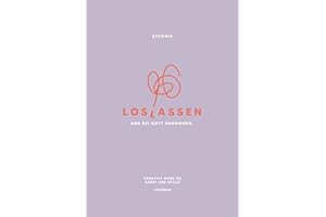 Loslassen. Und bei Gott ankommen.: Kreative Wege zu Gebet und Stille. Journal (Stennie Studio)