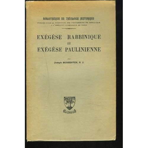 EXEGESE RABBINIQUE ET EXEGESE PAULINIENNE.