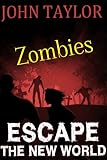 Image de Zombies: Escape (The New World Book 2) (English Edition)