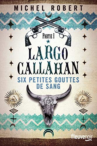 Télécharger Largo Callahan - Partie 1 (1) Livre eBook France