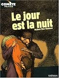 Le jour est la nuit