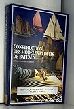 Construction de modèles réduits de bateaux