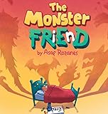 The Monster Friend: Help Children and Parents Overcome their Fears. (Bedtimes Story Fiction Children's Picture Book Book 4): Face your fea (Mindful MIA, Band 4) by