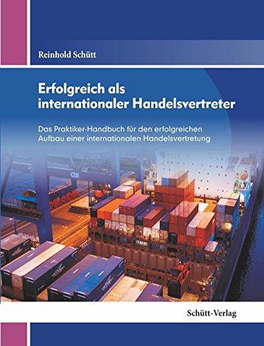 Erfolgreich als internationaler Handelsvertreter: Ein Wegweiser für den Aufbau einer internationalen Handelsvertretung