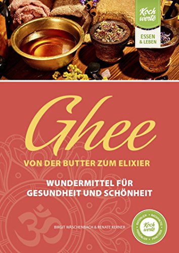 Download Ghee – von der Butter zum Elixier: Wundermittel für Gesundheit und Schönheit Download Ghee – von der Butter zum Elixier: Wundermittel für Gesundheit und Schönheit