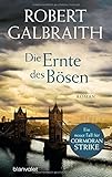 Die Ernte des Bösen von Robert Galbraith