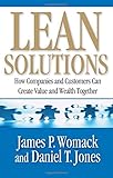 Lean Solutions: How Companies and Customers Can Create Value and Wealth Together Lean Solutions: How Companies and Customers Can Create Value and Wealth Together