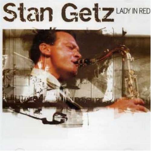 Preisvergleich Produktbild Lady in Red by Stan Getz