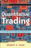 Quantitative Trading: How to Build Your Own Algorithmic Trading Business (Wiley Trading Book 381) (English Edition)
