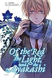 Of the Red, the Light, and the Ayakashi, Vol. 2 by 