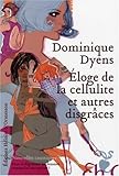 Eloge de la cellulite et autres disgrâces