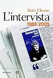 Image de L'intervista: 1989-2009 (Tascabili Vol. 1133)