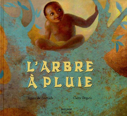 couverture de : L'arbre à pluie