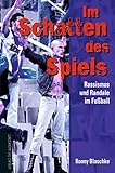 Image de Im Schatten des Spiels: Rassismus und Randale im Fußball
