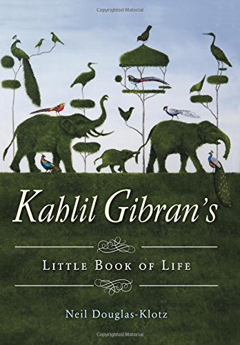 Kahlil Gibran's Little Book of Life