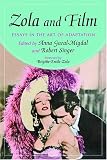 Zola and Film: Essays in the Art of Adaptation Zola and Film: Essays in the Art of Adaptation
