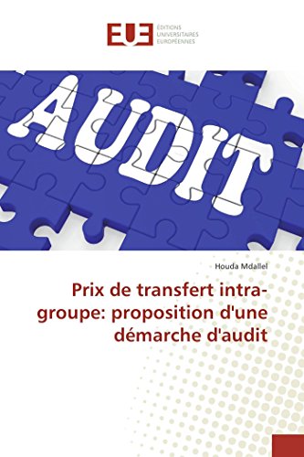 Télécharger Prix de transfert intra-groupe: proposition d'une démarche d'audit PDF Ebook En Ligne