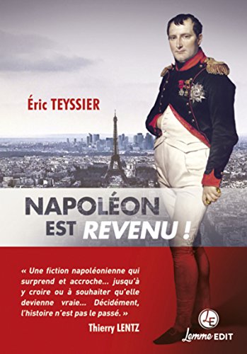 Télécharger Napoléon est revenu ! Livre eBook France
