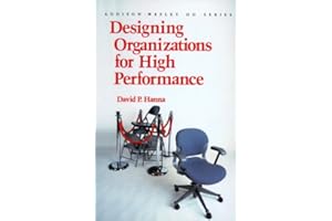 Designing Organizations for High Performance (Prentice Hall Organizational Development Series) (Addison-wesley Series on Organization Development)