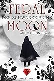 Feral Moon 2: Der schwarze Prinz (2) by Asuka Lionera