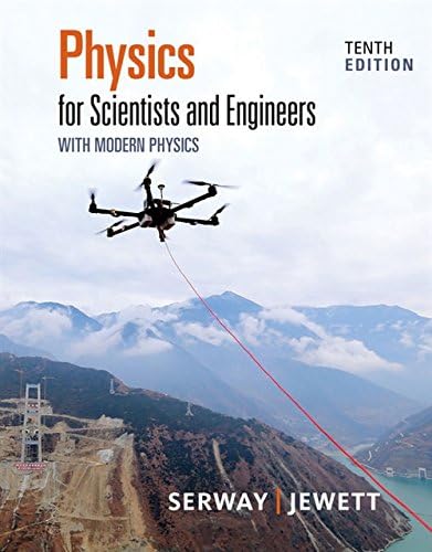 Physics for Scientists and Engineers with Modern Physics