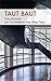 Taut baut: Geschichten zur Architektur von Max Taut (Sachbuch) by