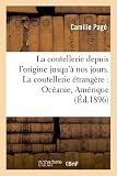 Image de La coutellerie depuis l'origine jusqu'à nos jours : la fabrication ancienne & moderne: . La coutellerie étrangère : Océanie, Amérique, Afrique, A