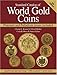 Produktbild Standard Catalog of World Gold Coins: Platinum and Palladium Issues included
