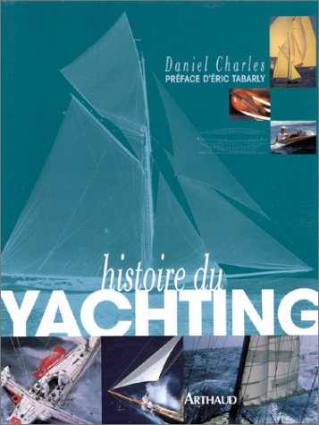 Download Histoire du yatching Download Histoire du yatching