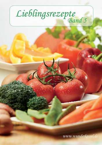 Preisvergleich Produktbild Lieblingsrezepte Band 5 - Rezepte für den Thermomix®